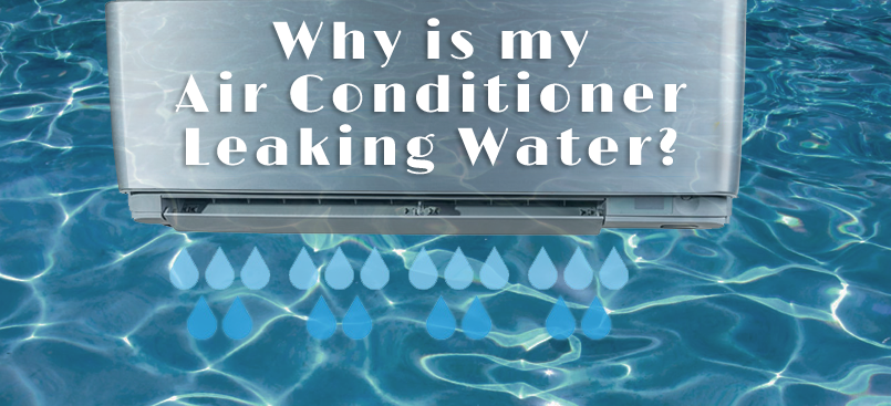 Why is my Air Conditioner Leaking Water? - Hocoa | Home ...